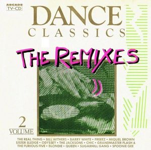 Dance Classics - The Remixes Volume 2 by Various