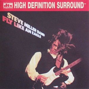 Steve Miller Band – Fly Like An Eagle