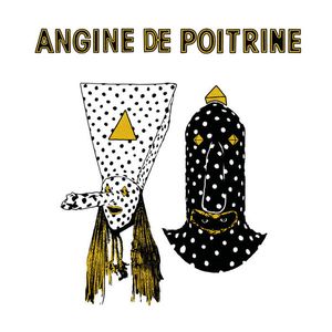 Angine De Poitrine – Angine De Poitrine Vol. 1