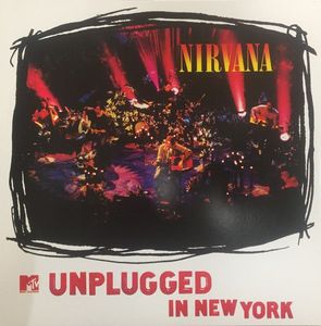 Nirvana – MTV Unplugged In New York