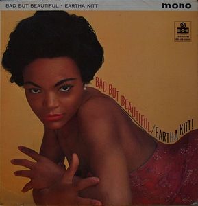 Eartha Kitt – Bad But Beautiful