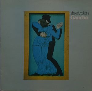 Gaucho by Steely Dan