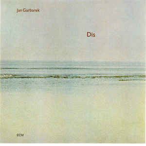 Dis by Jan Garbarek