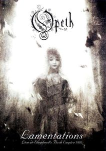 Opeth – Lamentations - Live At Shepherd's Bush Empire 2003