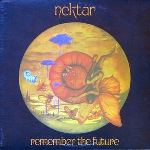 Nektar – Remember The Future