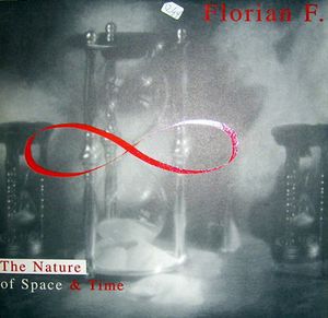 Florian F – The Nature Of Space & Time