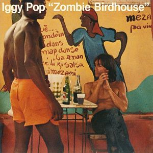 Iggy Pop – Zombie Birdhouse
