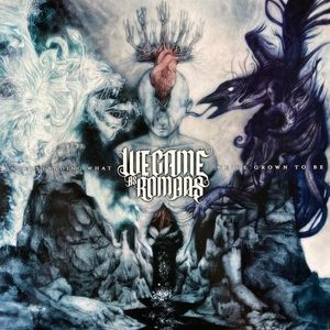 We Came As Romans – Understanding What We've Grown To Be