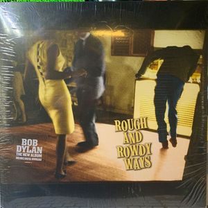 Rough And Rowdy Ways by Bob Dylan