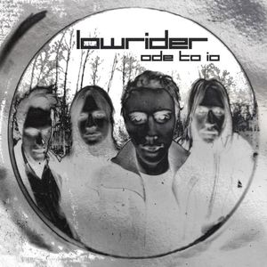 Lowrider – Ode To Io 