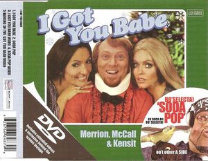 I Got You Babe / Soda Pop by Avid Merrion,  Davina McCall &  Patsy Kensit /  Bo Selecta