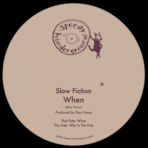 When by Slow Fiction