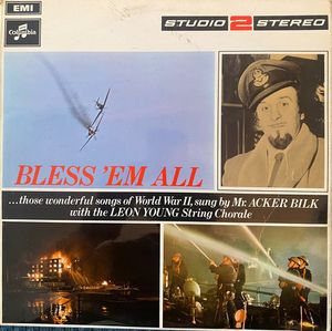 Bless 'Em All by Acker Bilk , with  The Leon Young String Chorale