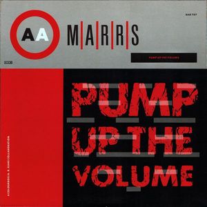 M|A|R|R|S – Pump Up The Volume