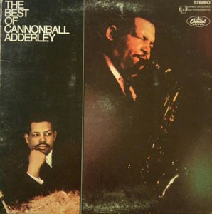 The Cannonball Adderley Quintet – The Best Of Cannonball Adderley