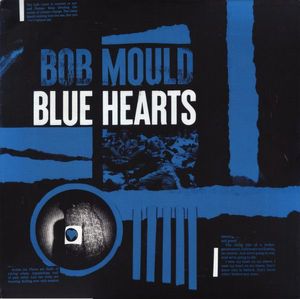 Bob Mould – Blue Hearts
