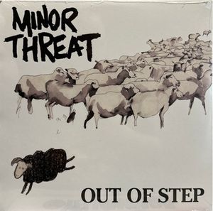 Out Of Step by Minor Threat