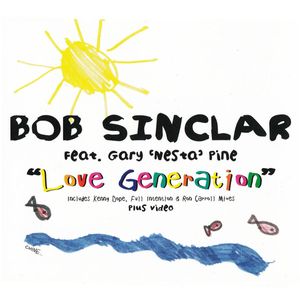 Bob Sinclar Feat. Gary "Nesta" Pine – Love Generation