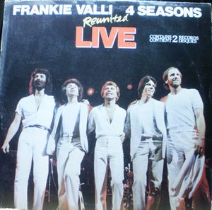 Reunited Live by Frankie Valli,  The Four Seasons