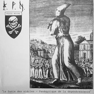 La Sanie Des Siècles - Panégyrique De La Dégénérescence cover