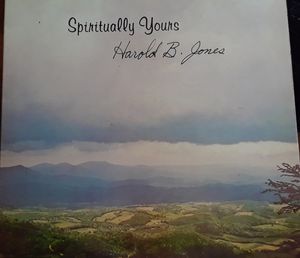 Harold B. Jones – Spiritually Yours