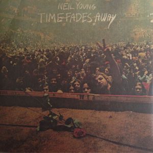 Neil Young – Time Fades Away
