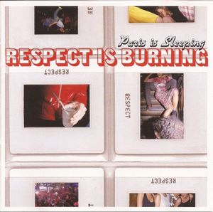 Paris Is Sleeping - Respect Is Burning cover