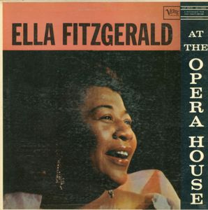 Ella Fitzgerald At The Opera House by Ella Fitzgerald