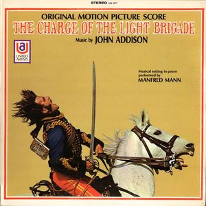 The Charge Of The Light Brigade by John Addison,  Manfred Mann