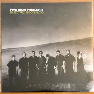Five Iron Frenzy 2: Electric Boogaloo cover