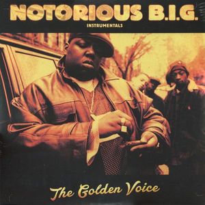 The Golden Voice (Instrumentals) by Notorious B.I.G.