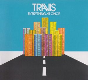Travis – Everything At Once