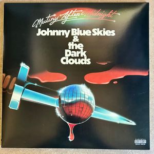 Johnny Blue Skies & The Dark Clouds – Mutiny After Midnight