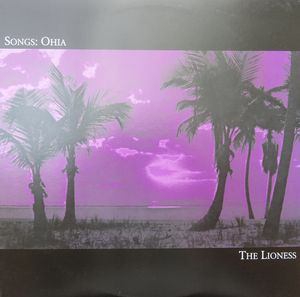 Songs: Ohia – The Lioness