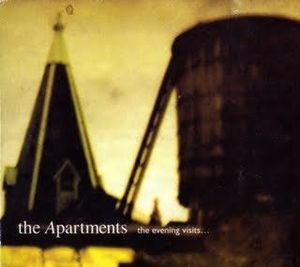 The Apartments – The Evening Visits... And Stays For Years