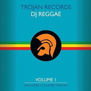 Trojan Records DJ Reggae Volume 1 cover