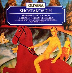 Dmitri Shostakovich – Государственный Симфонический Оркестр Министерства Культуры СССР, Gennadi Rozhdestvensky – Symphony No. 4 / Suite No. 1 For Jazz Orchestra