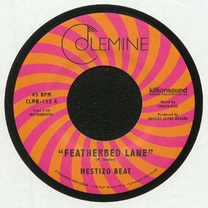 Mestizo Beat – Featherbed Lane / Handcuffed To The Shovel