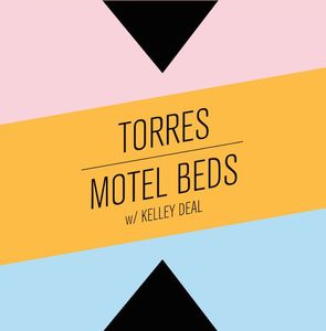 Torres / Motel Beds w/ Kelley Deal – Torres / Motel Beds w/ Kelley Deal