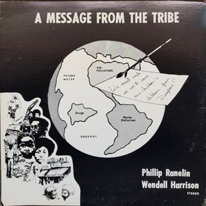 Phil Ranelin  &  Wendell Harrison – A Message From The Tribe