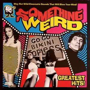 Something Weird Greatest Hits! cover
