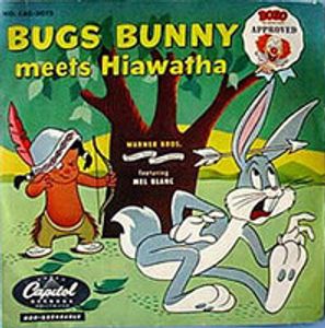 Mel Blanc – Bugs Bunny Meets Hiawatha