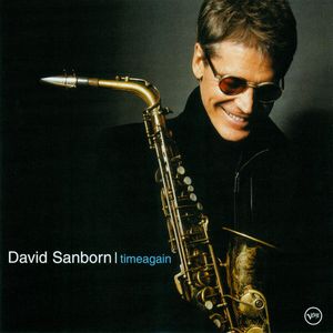 Timeagain by David Sanborn