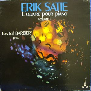 L'Œuvre Pour Piano Volume 1 by Erik Satie /  Jean-Joël Barbier