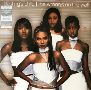 The Writing's On The Wall by Destiny's Child