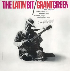 Grant Green – The Latin Bit