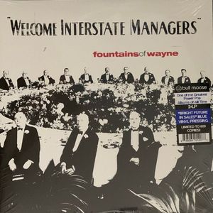 Welcome Interstate Managers by Fountains of Wayne