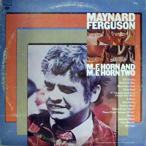 M.F. Horn And M.F. Horn Two by Maynard Ferguson