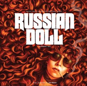 Russian Doll: Seasons 1 & 2 (Music from The Netflix Original Series) cover