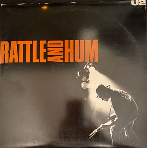 Rattle And Hum by U2